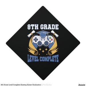 8th Grade Level Complete Gaming Gamer Graduation Graduation Cap Topper