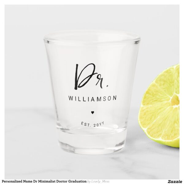 Personalized Name Dr Minimalist Doctor Graduation Shot Glass