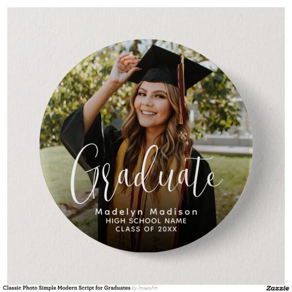 Classic Photo Simple Modern Script for Graduates Button