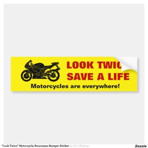 "Look Twice" Motorcycle Awareness Bumper Sticker