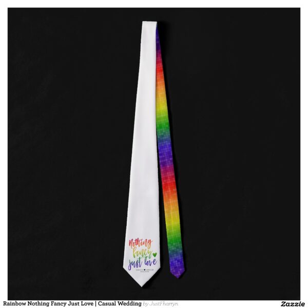 Rainbow Nothing Fancy Just Love Casual Wedding Neck Tie